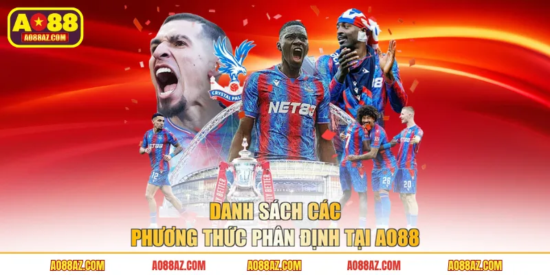 Danh sách các phương thức phân định tại AO88